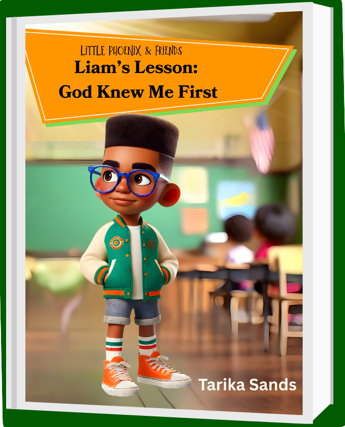 Phoenix & Friends: Liam's Lesson- God Knew Me First